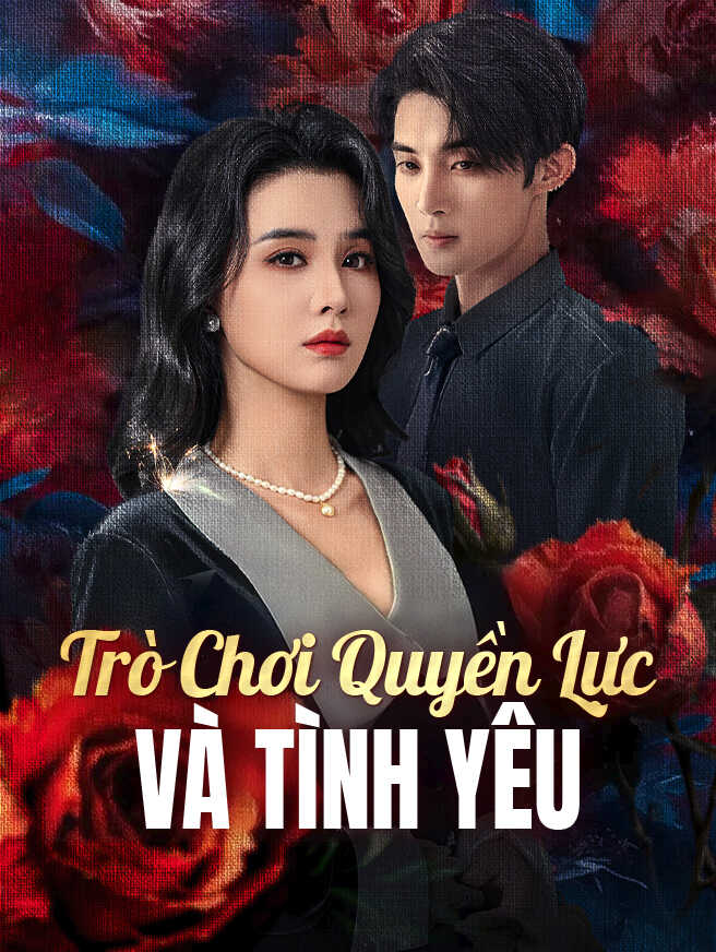 Trò Chơi Quyền Lực Và Tình Yêu