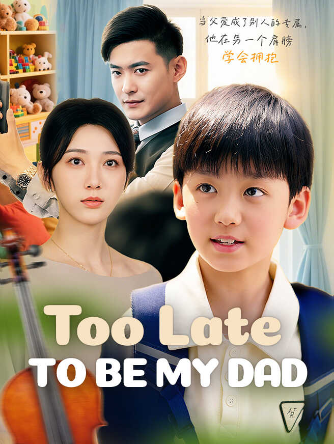 Too Late To Be My Dad cover