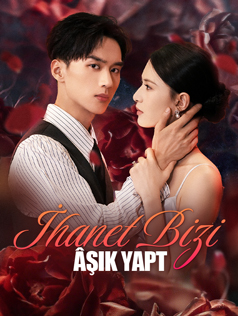 İhanet Bizi Âşık Yapt izle
