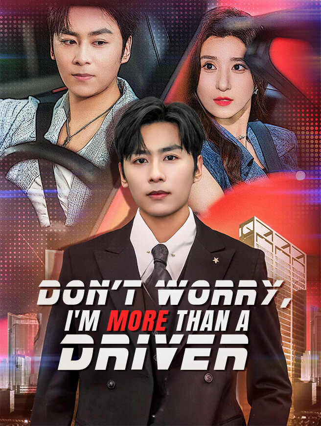 Don't Worry, I'm More Than a Driver