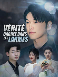 Vérité Cachee dans les Larmes