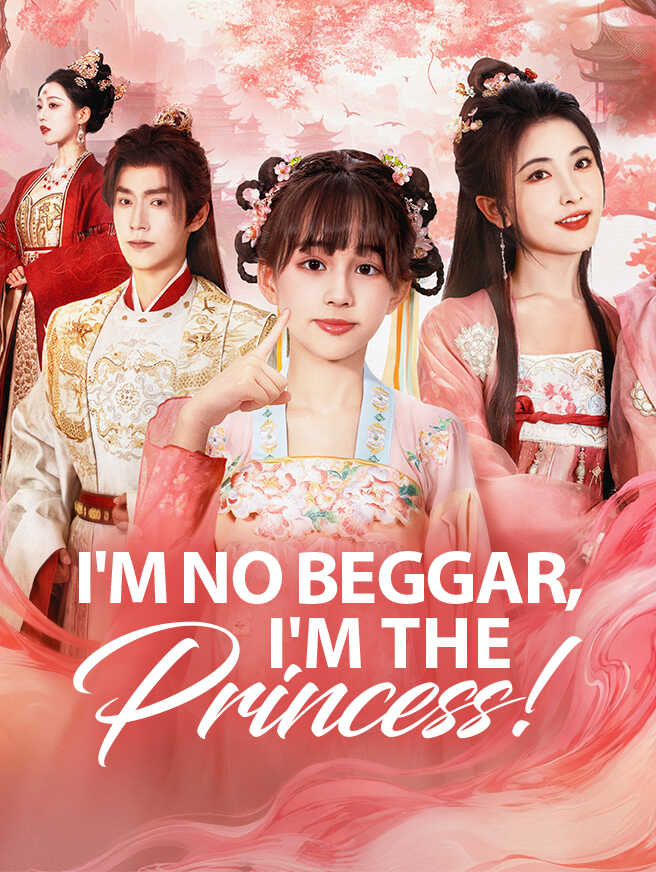 I'm No Beggar, I'm the Princess!