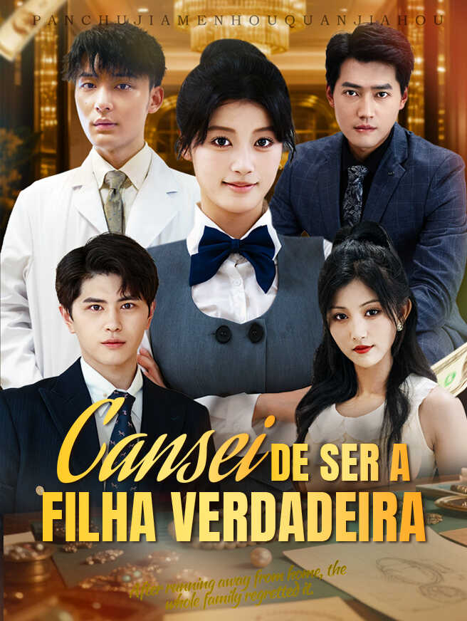 Cansei de Ser a Filha Verdadeira