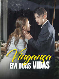 Vingança em Duas Vidas
