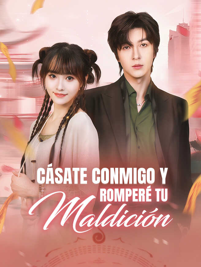 Cásate Conmigo y Romperé Tu Maldición