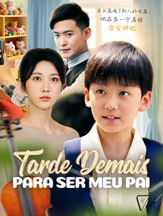 Tarde Demais para Ser Meu Pai