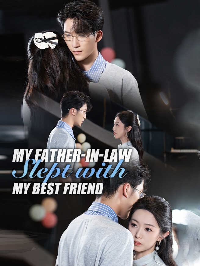 My Father-in-Law Slept With My Best Friend