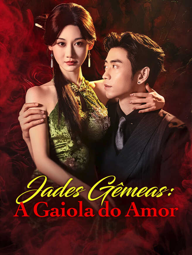 Jades Gêmeas: A Gaiola do Amor