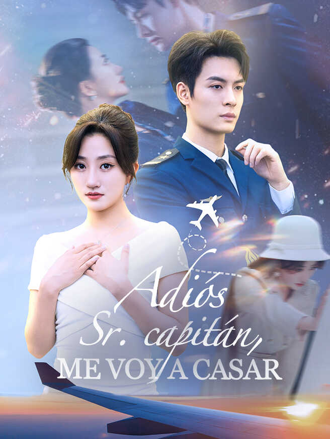 Adiós Sr. capitán, me voy a casar