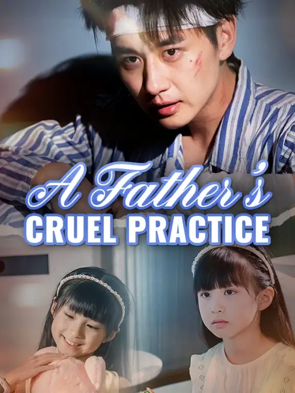 A Father's Cruel Practice Episode 1
