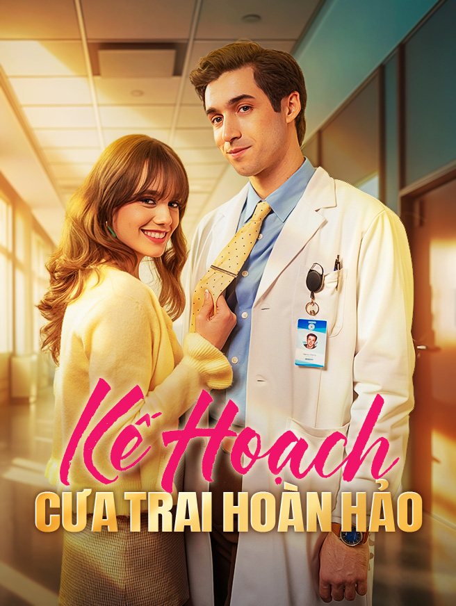 Kế Hoạch Cưa Trai Hoàn Hảo