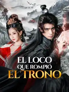 El Loco que Rompió el Trono