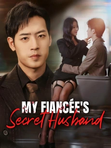 My Fiancée's Secret Husband