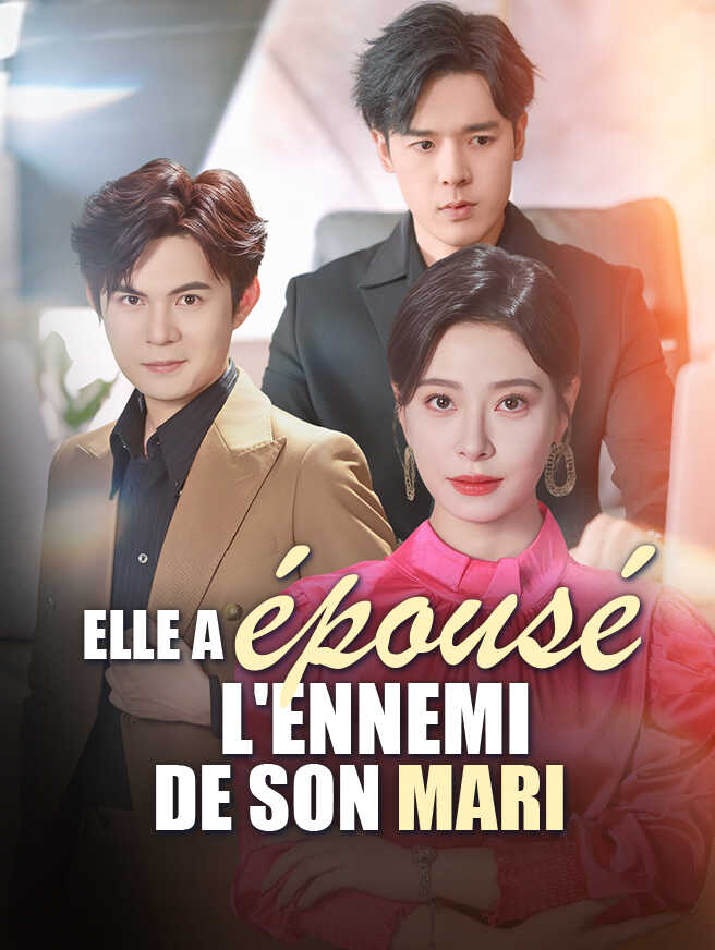 Elle a épousé l'ennemi de son mari