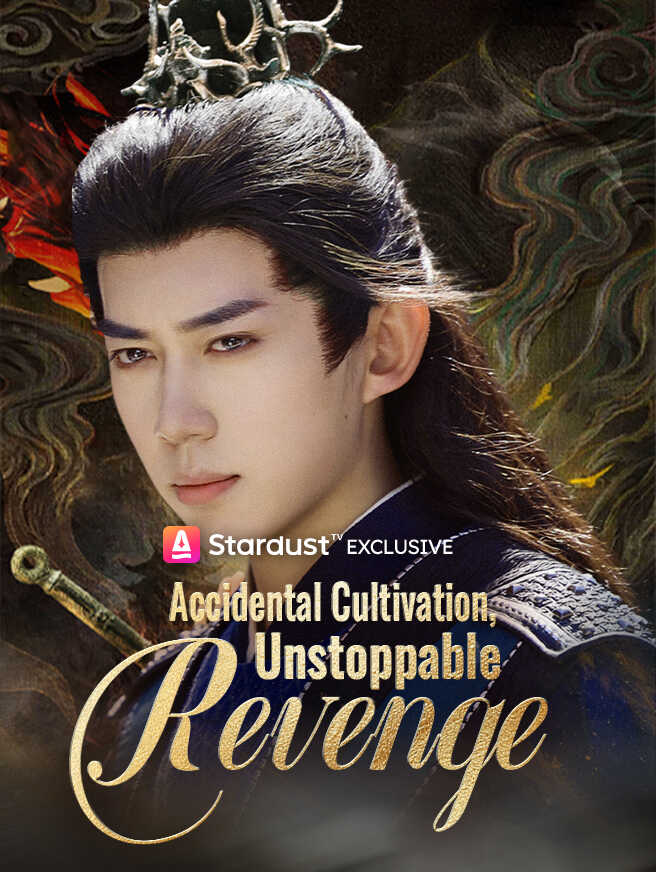 Accidental Cultivation, Unstoppable Revenge