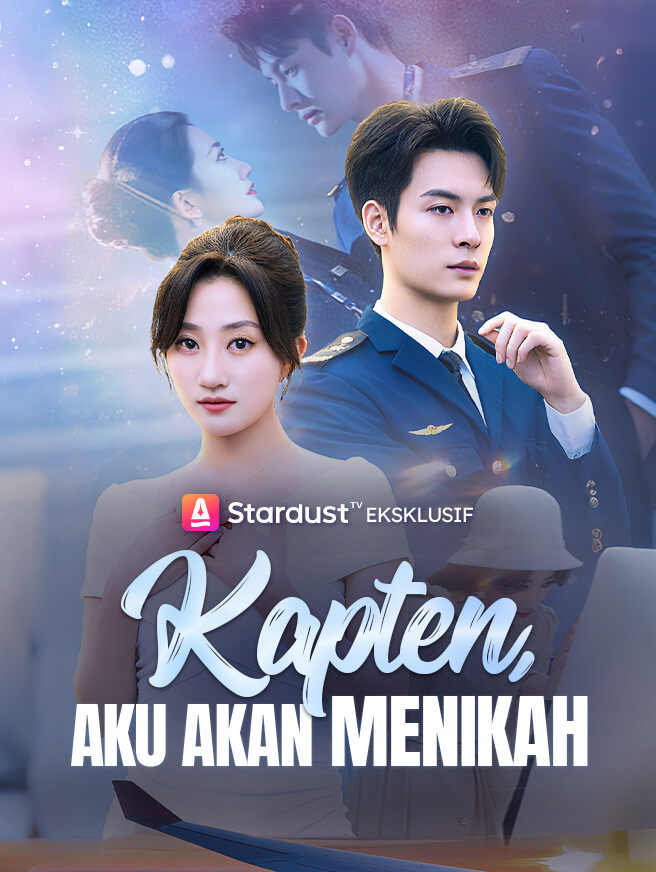 Kapten, Aku Akan Menikah