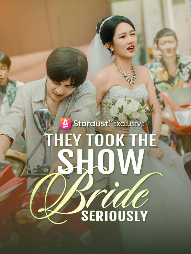 They Took The Show Bride Seriously