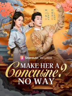 Make Her a Concubine? No Way