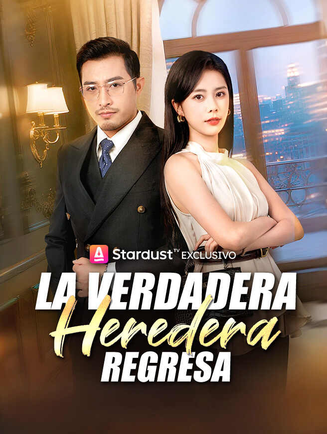 La Verdadera Heredera Regresa