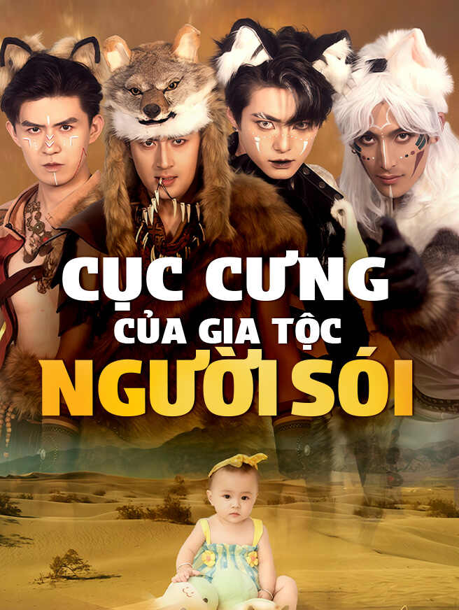 Cục Cưng Của Gia Tộc Người Sói