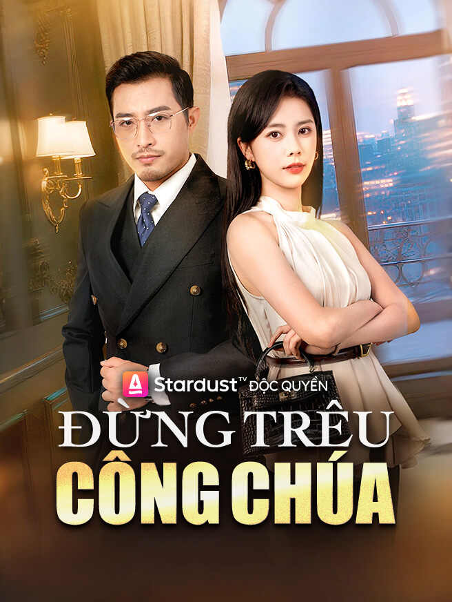 Đừng Trêu Công Chúa