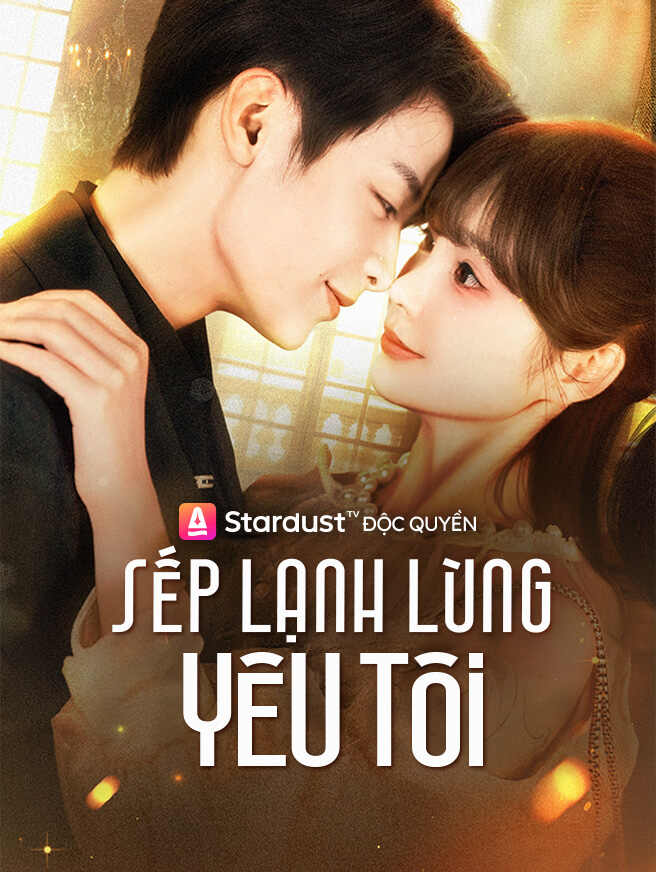 Sếp Lạnh Lùng Yêu Tôi