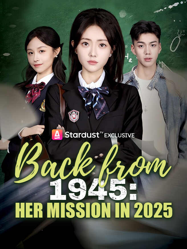 Back from 1945: Her Mission in 2025