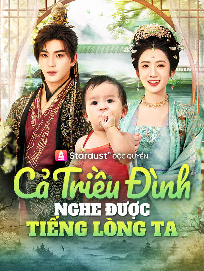 Cả Triều Đình Nghe Được Tiếng Lòng Ta