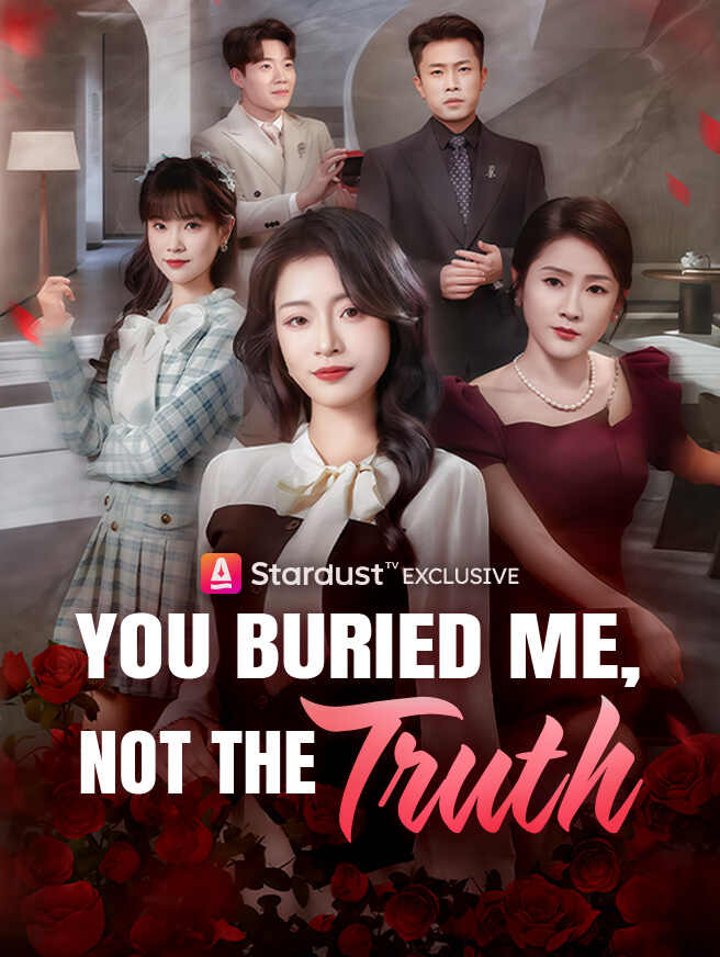 You Buried Me, Not the Truth