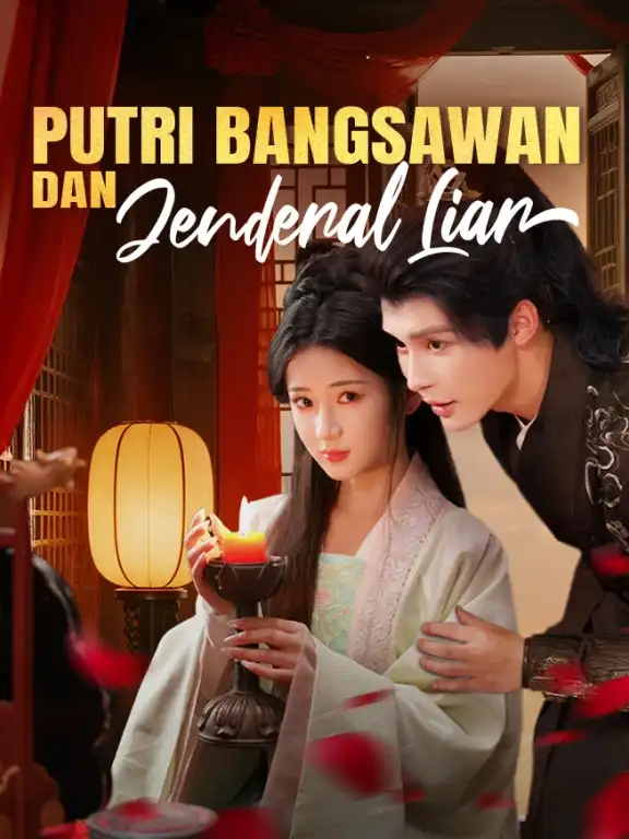 Putri Bangsawan dan Jenderal Liar Episode 1