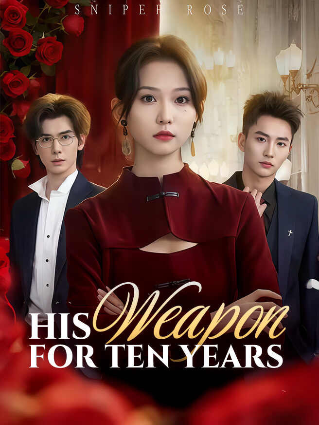 His Weapon for Ten Years