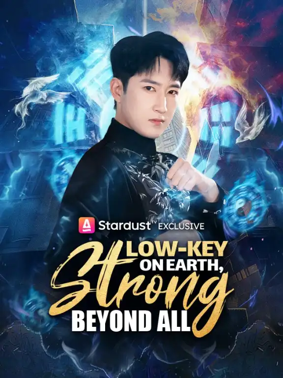 Low-Key on Earth, Strong Beyond All Episode 1