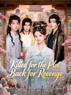 Killed for the Plot, Back for Revenge