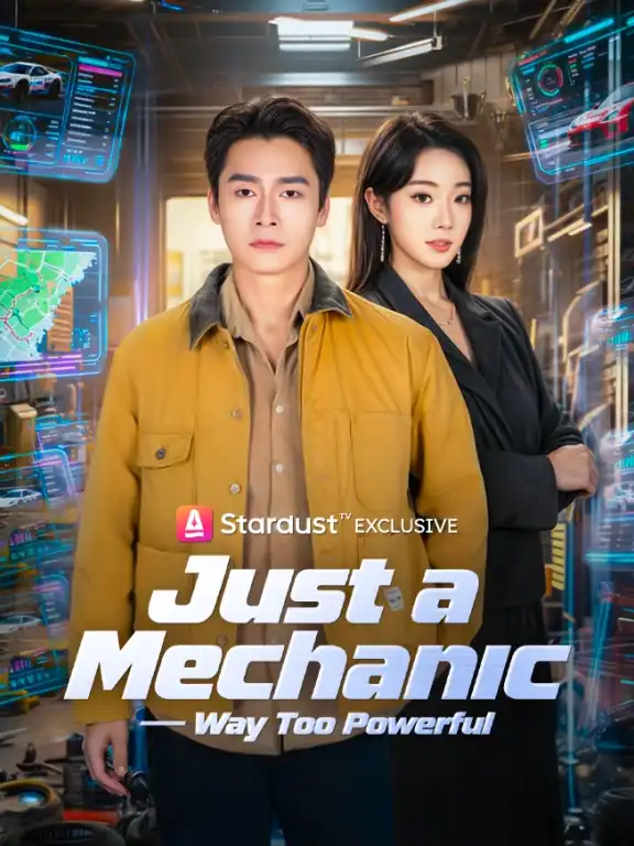 Just a Mechanic — Way Too Powerful Episode 1