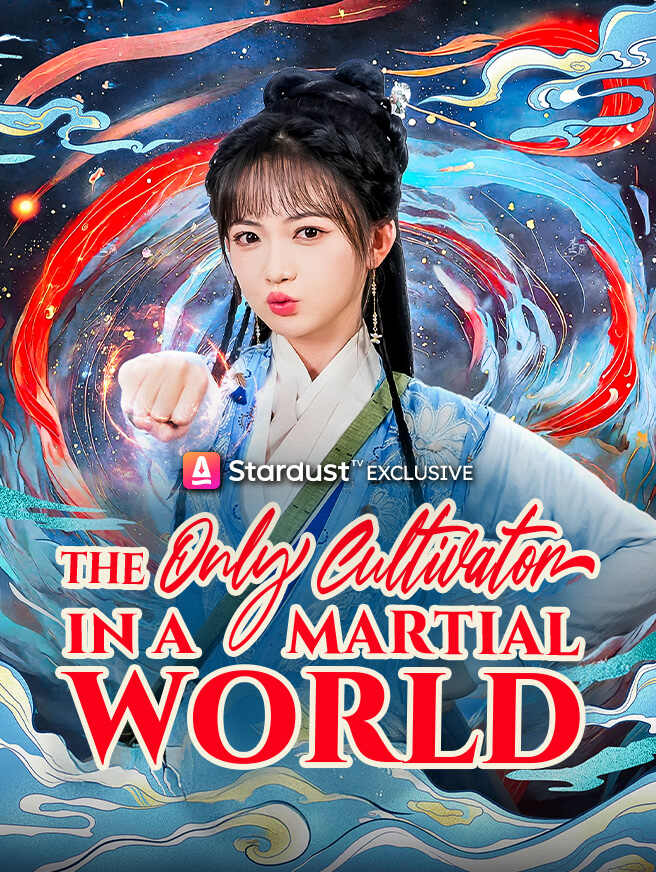 The Only Cultivator in a Martial World