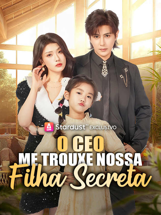O CEO Me Trouxe Nossa Filha Secreta