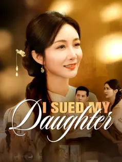 I Sued My Daughter