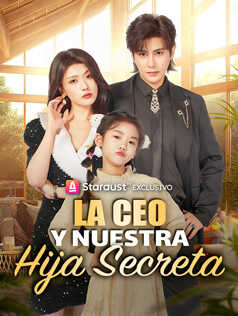 La CEO y Nuestra Hija Secreta