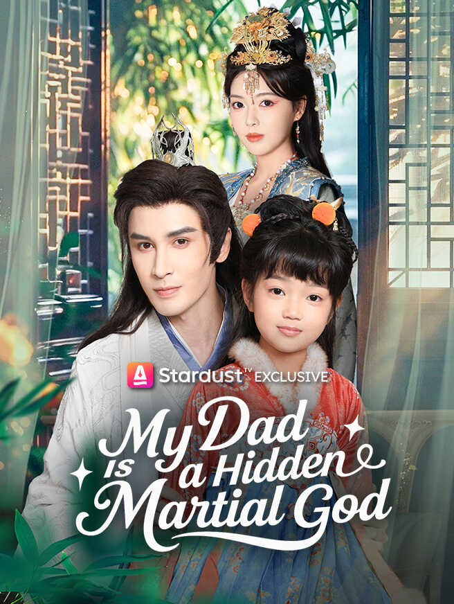 My Dad Is a Hidden Martial God