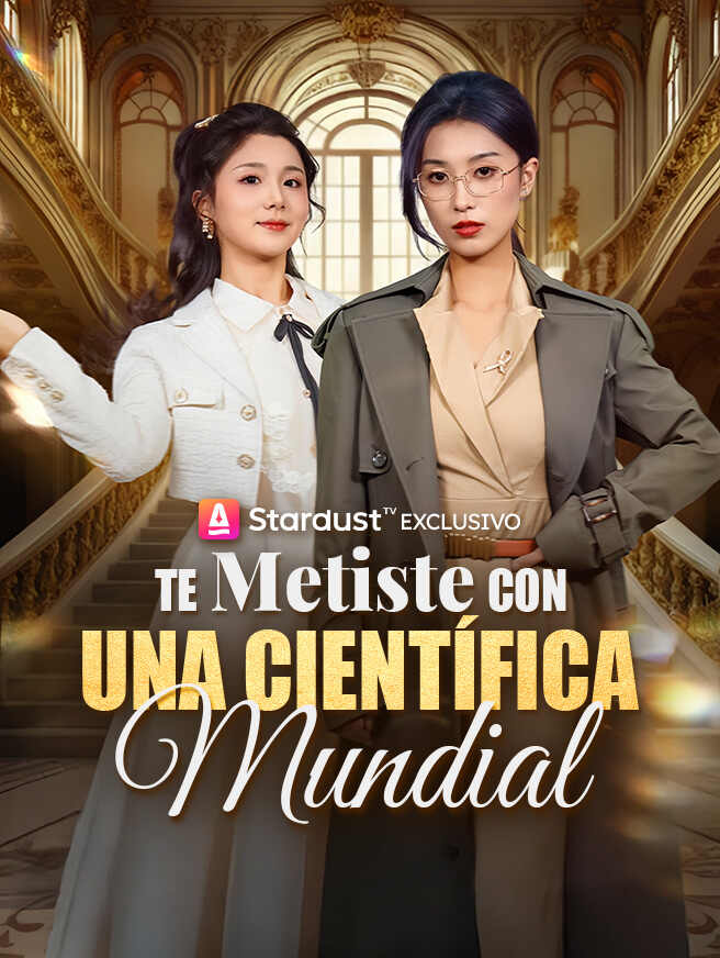 Te Metiste con una Científica Mundial