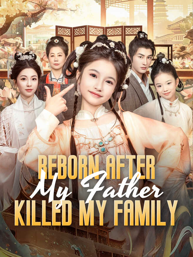 Reborn After My Father Killed My Family