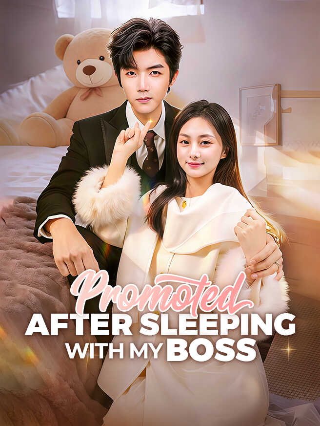 Promoted After Sleeping With My Boss