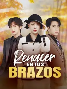Renacer en tus brazos