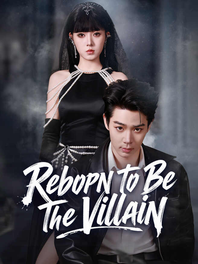 Reborn To Be The Villain