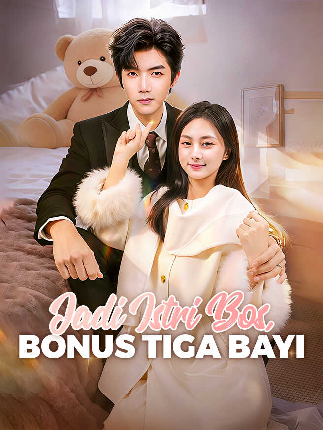 Jadi Istri Bos, Bonus Tiga Bayi