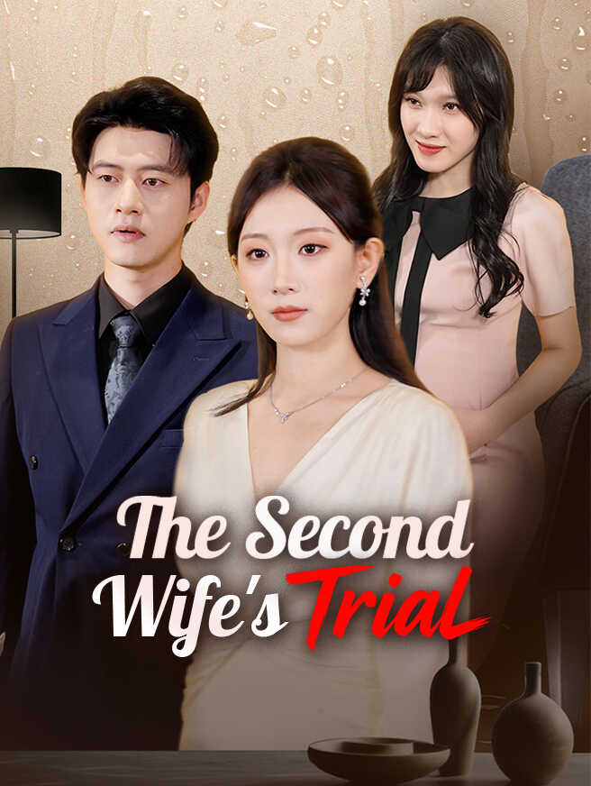 The Second Wife S Trial