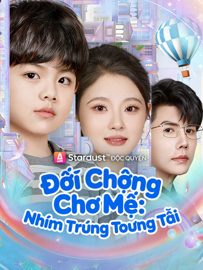 Đổi Chồng Cho Mẹ: Nhắm Trúng Tổng Tài