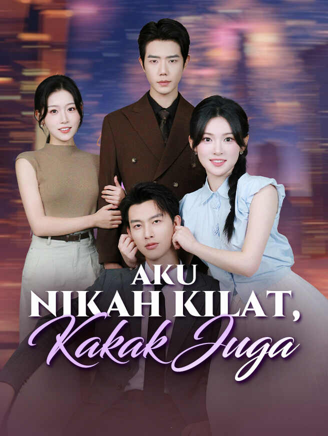 Aku Nikah Kilat, Kakak Juga