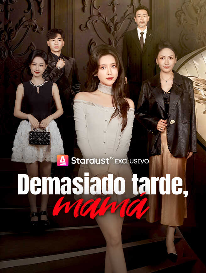 Demasiado tarde, mamá