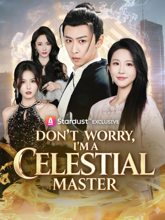Don't Worry, I'm a Celestial Master